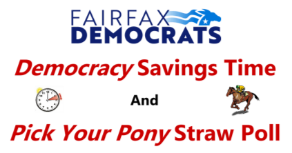 Sun., Mar. 10, FCDC Democracy Savings Time & Pick Your Pony Straw Poll